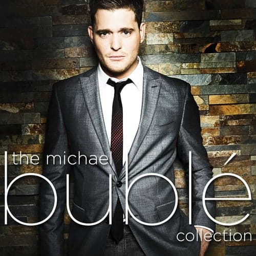 The Michael Bublé Collection