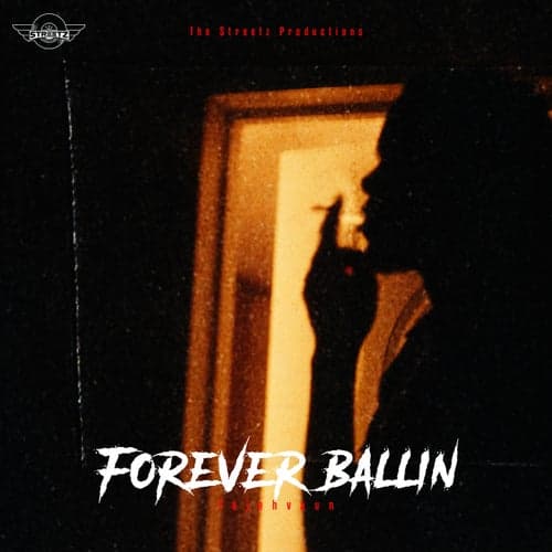 Forever Ballin