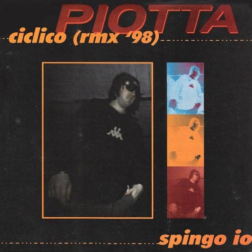 Ciclico / Spingo io (Remix '98)