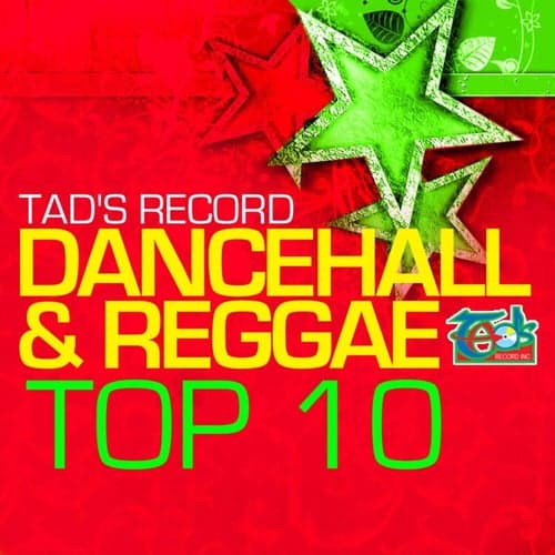 Tad's Record Dancehall & Reggae Top Ten