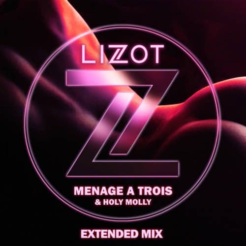 Menage A Trois (Extended Mix)