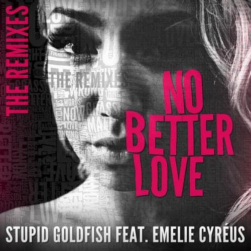 No Better Love (feat. Emelie Cyréus) [The Remixes]