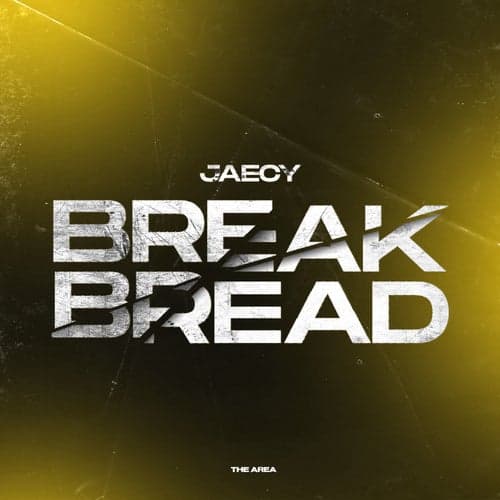 BREAK BREAD