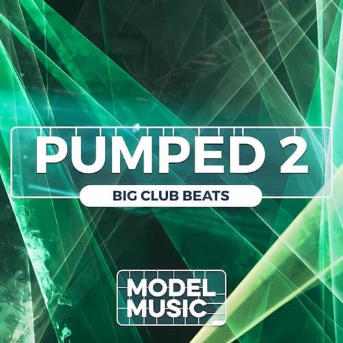 Pumped 2 - Big Club Beats