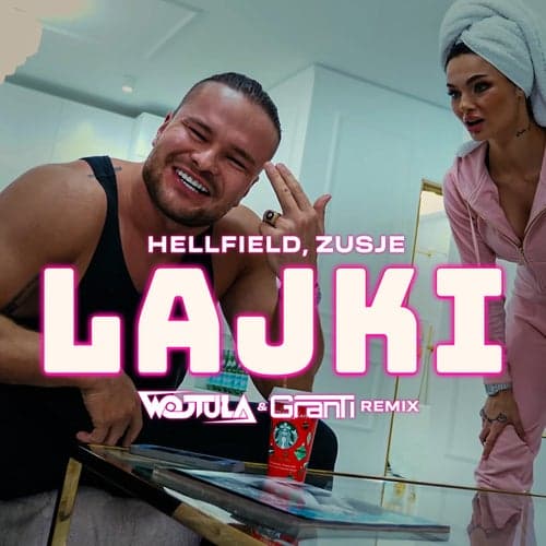 LAJKI (feat. Zusje) [Wojtula & DJ GranTi Remix]
