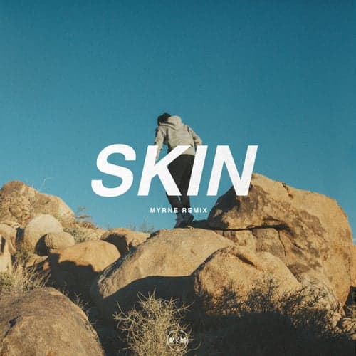 Skin (MYRNE Remix)