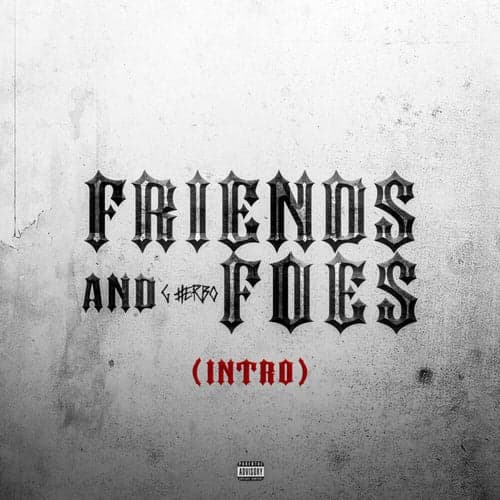Friends & Foes