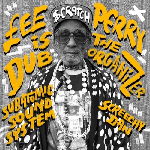 Lee "Scratch" Perry Is The Dub Organizer
