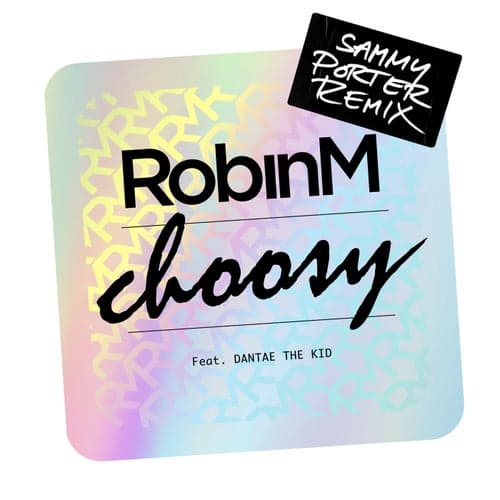 Choosy (feat. Dantae The Kid) [Sammy Porter Remix]