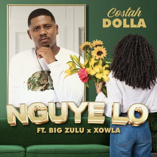 Nguye Lo (feat. Big Zulu, Xowla)