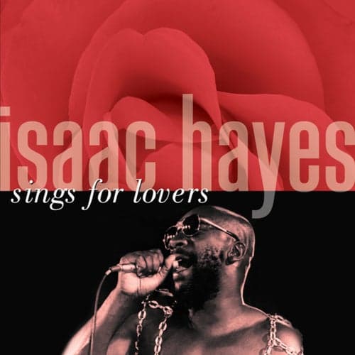 Isaac Hayes Sings For Lovers