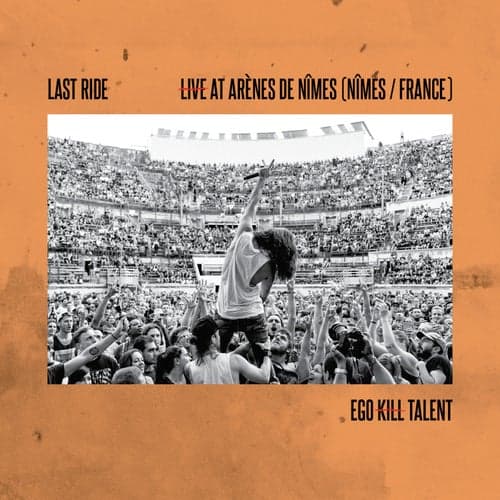 Last Ride (Live At Arènes De Nîmes)