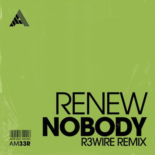 Nobody (R3WIRE Remix)