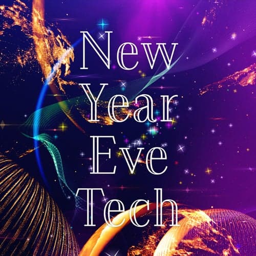 New Year Eve Tech