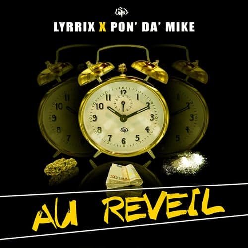 Au reveil (feat. Pon' Da' Mike)