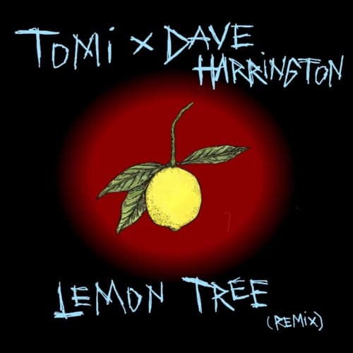 Lemon Tree (Dave Harrington Remix)
