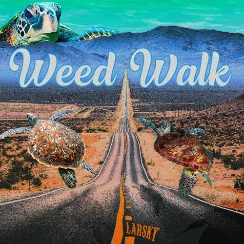 Weed Walk