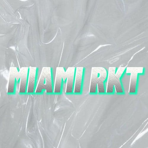 Miami Rkt (feat. DJ Alan Gomez & Keko DJ)