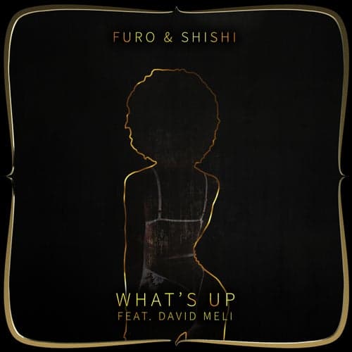 What's Up (feat. David Meli)
