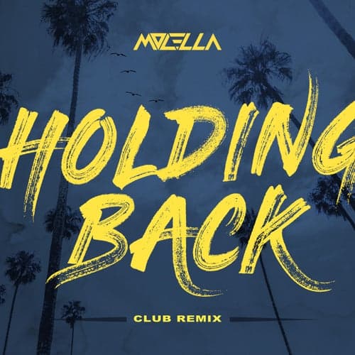 Holding Back (Club Remix)