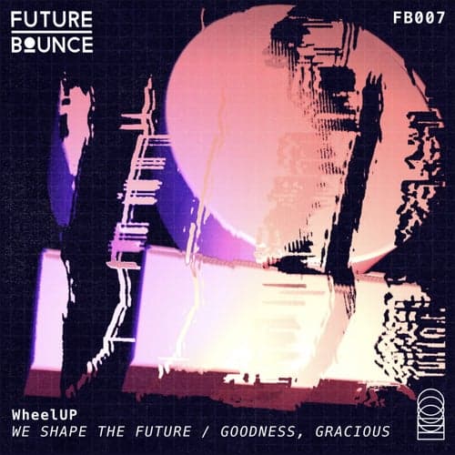 We Shape the Future / Goodness, Gracious Me