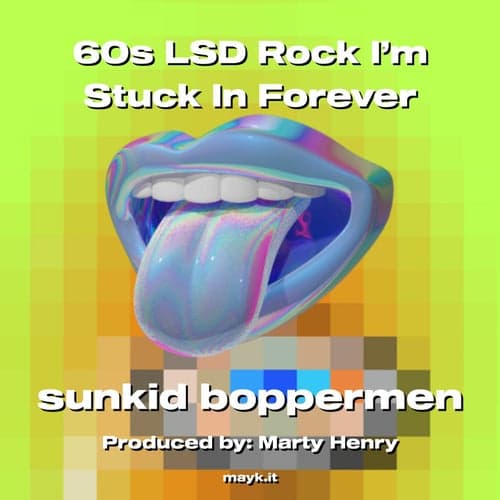 60s LSD Rock I Am Stuck In Forever