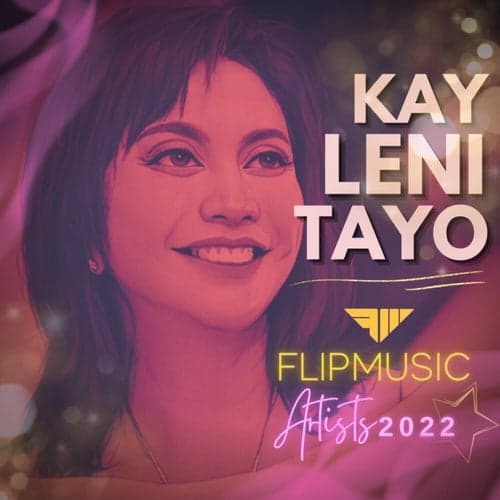 Kay Leni Tayo (FlipMusic Artists 2022)