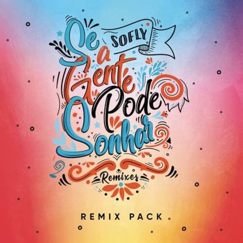 Se a Gente Pode Sonhar (Zerky Remix)