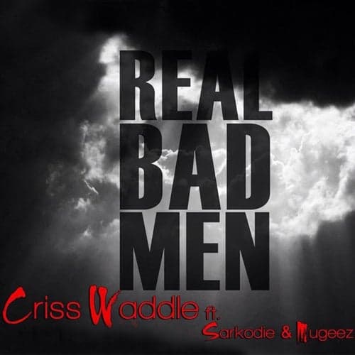 Real Bad Men