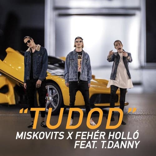 Tudod (feat. T. Danny)