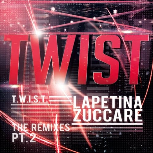 Twist (The Remixes), Pt. 2