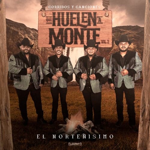 Corridos y Canciones Que Huelen A Monte, Vol.2