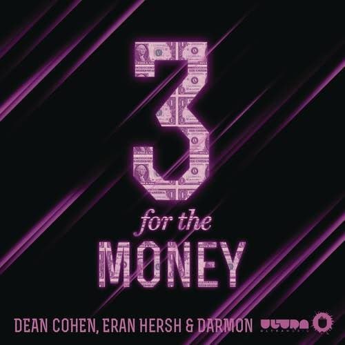 3 for the Money (Original Mix)