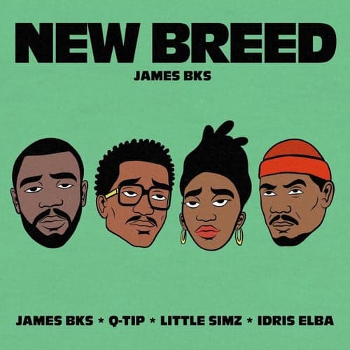 New Breed (feat. Q-Tip, Idris Elba, Little Simz)