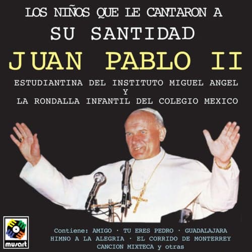 Los Niños Que Le Cantaron A Su Santidad Juan Pablo II