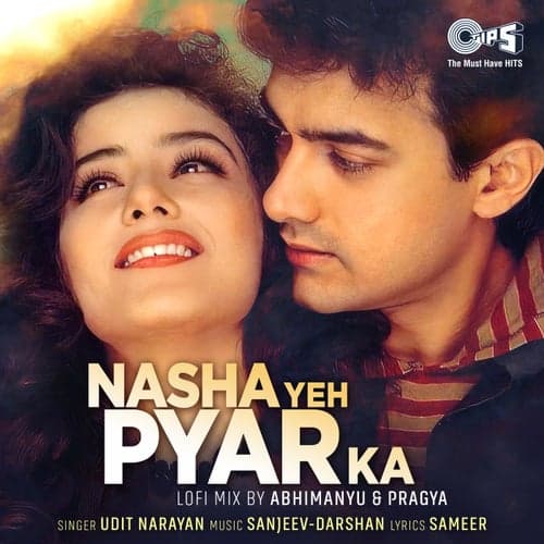 Nasha Yeh Pyar Ka (Lofi Mix)