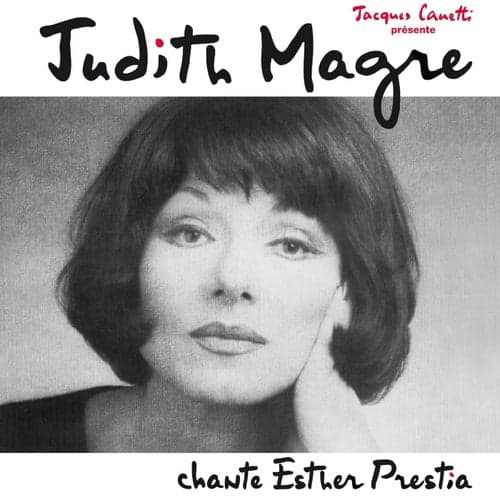 Judith Magre Chante Esther Prestia