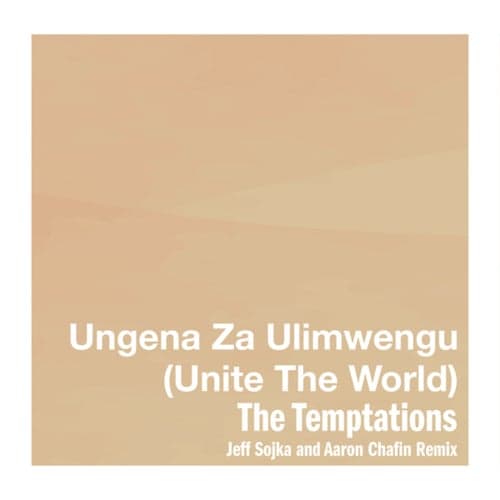 Ungena Za Ulimwengu (Unite The World)