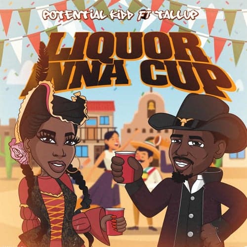 Liquor Inna Cup (feat. Tallup)