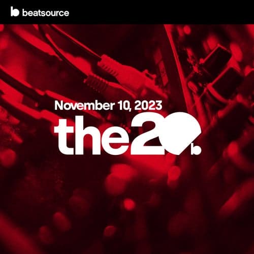 The 20 - November 10, 2023 playlist
