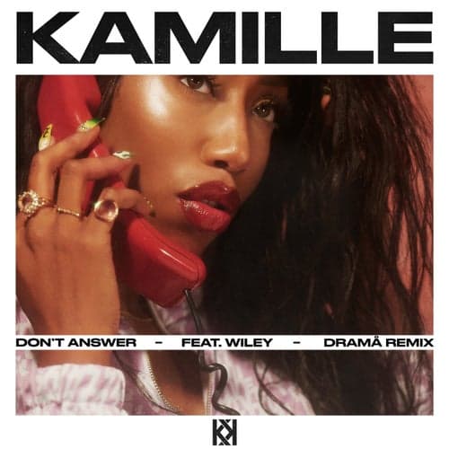 Don't Answer (feat. Wiley) [DRAMÄ Remix]