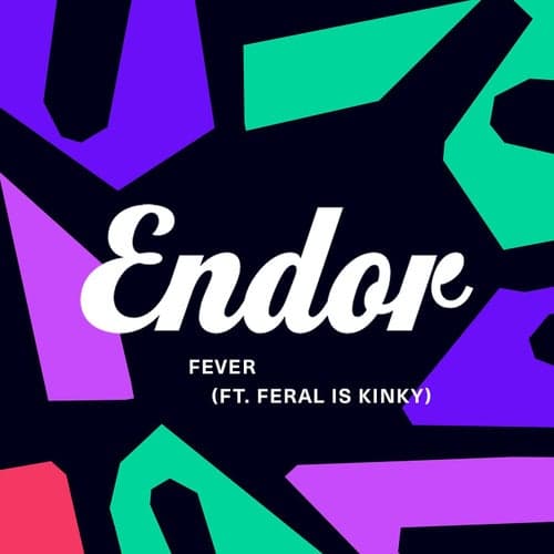 Fever (feat. FERAL is KINKY)