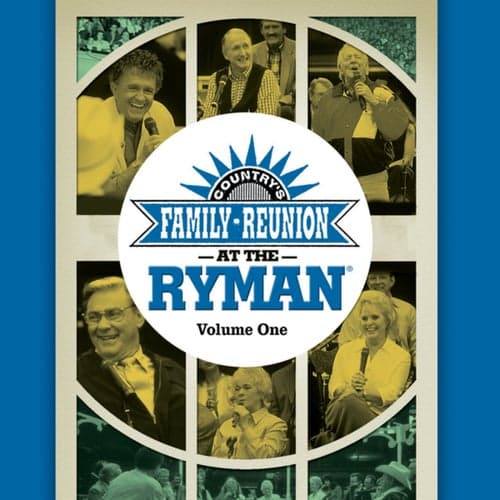 Country's Family Reunion At The Ryman (Live / Vol. 1)