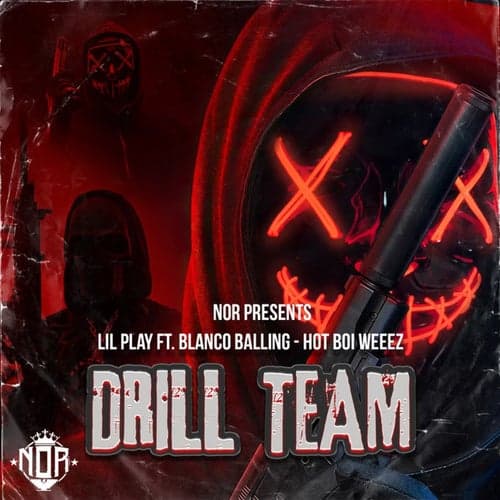 Drill Team (feat. Blanco Balling & Hot Boi Weez)