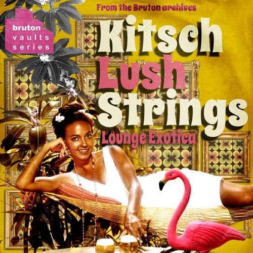 Bruton Vaults: Kitsch Lush Strings