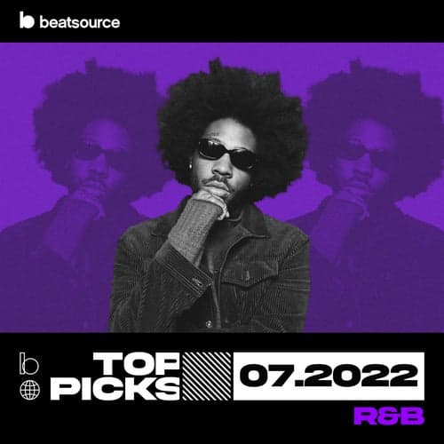 R&B Top Picks July 2022 playlist
