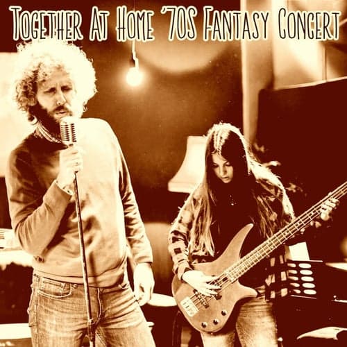 Together at Home '70s Fantasy Concert