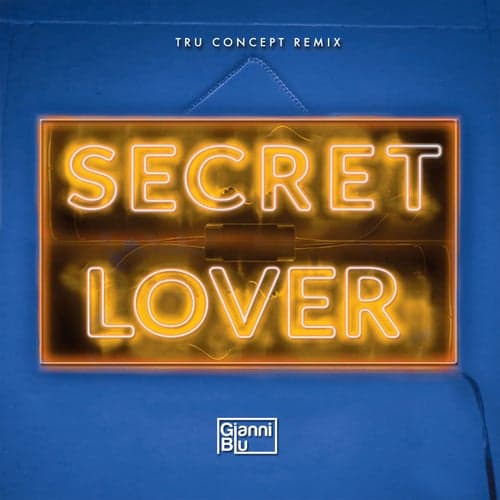 Secret Lover (TRU Concept Remix)
