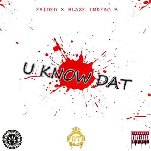 U Know Dat (feat. Blaze Lmkfao B)