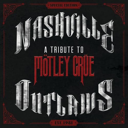 Nashville Outlaws - A Tribute To Motley Crue